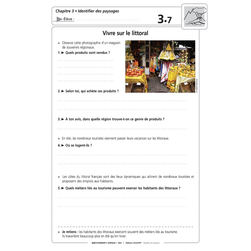 Fiche élève Questionner l’espace et les espaces – Géographie – CE2 – Ensemble pédagogique complet – JOCATOP Fiche élève Questionner l’espace et les espaces – Géographie – CE2 – Ensemble pédagogique complet – JOCATOP