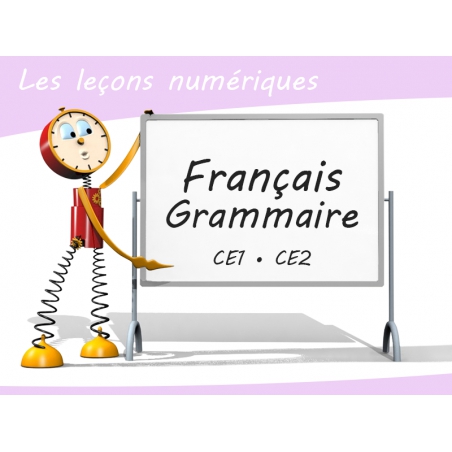 Les Leçons Numériques de Français • Grammaire