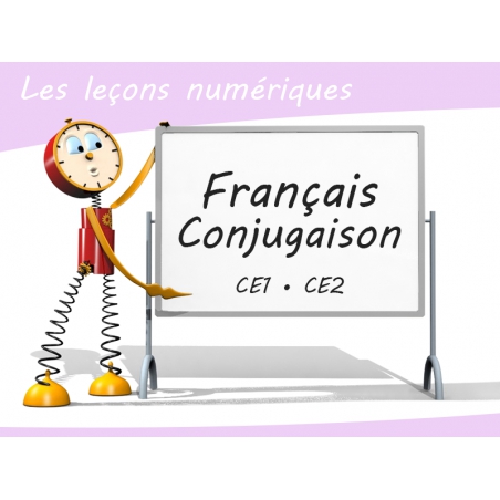 Les Leçons Numériques de Français • Conjugaison
