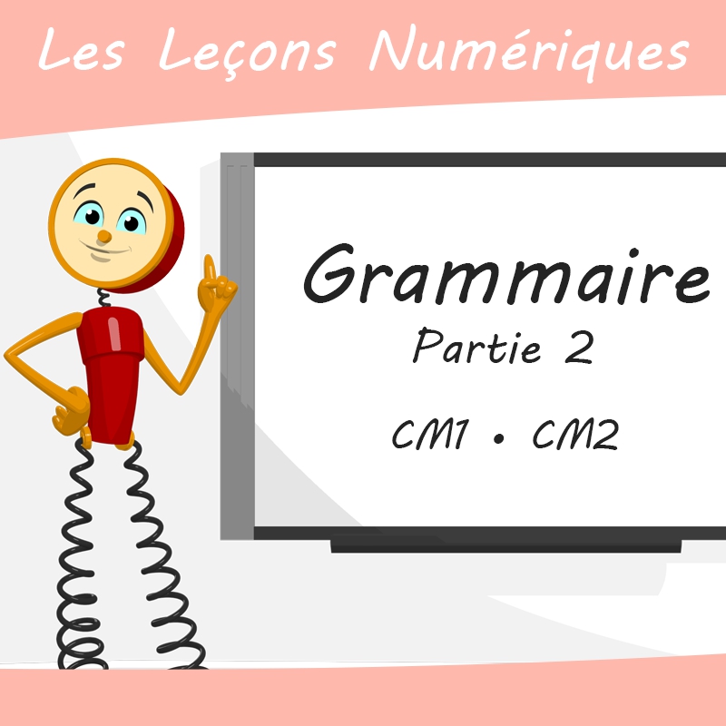 Les Leçons Numériques de Français • Orthographe