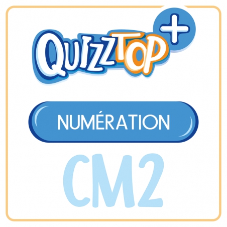Quizztop+ • Numération • CM2