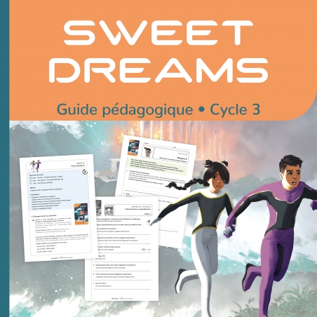Sweet dreams - dossier pédagogique