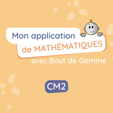 Mon application de mathématiques CM2 avec Bout de Gomme