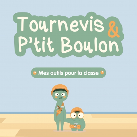 Tournevis et P'tit Boulon