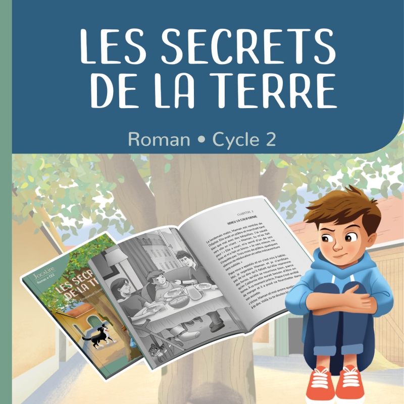 Roman - Les secrets de la terre - cycle 2