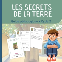 Les secrets de la terre - dossier pédagogique - cycle 2