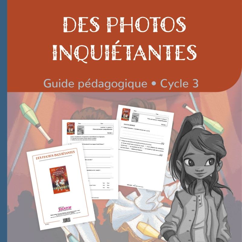 Des photos inquiétantes - dossier pédagogique - cycle 3