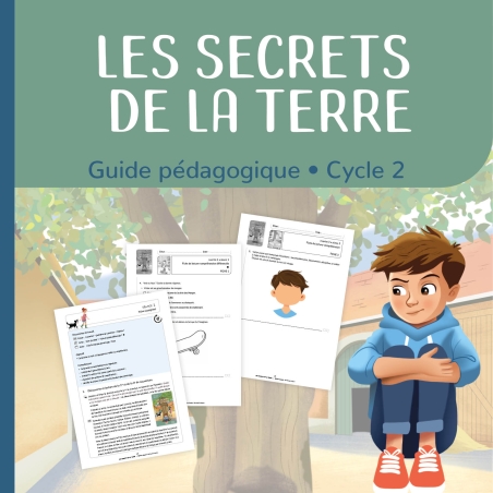 Les secrets de la terre - dossier pédagogique - cycle 2 Les secrets de la terre - dossier pédagogique - cycle 2