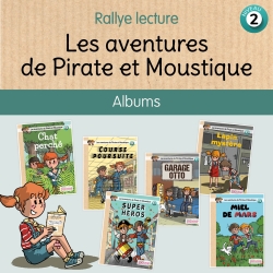 Les aventures de Pirate et Moustique - Rallye lecture Niveau 2