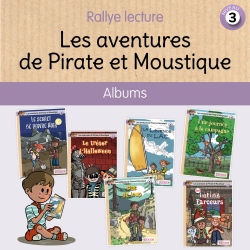 Les aventures de Pirate et Moustique - Rallye lecture Niveau 3