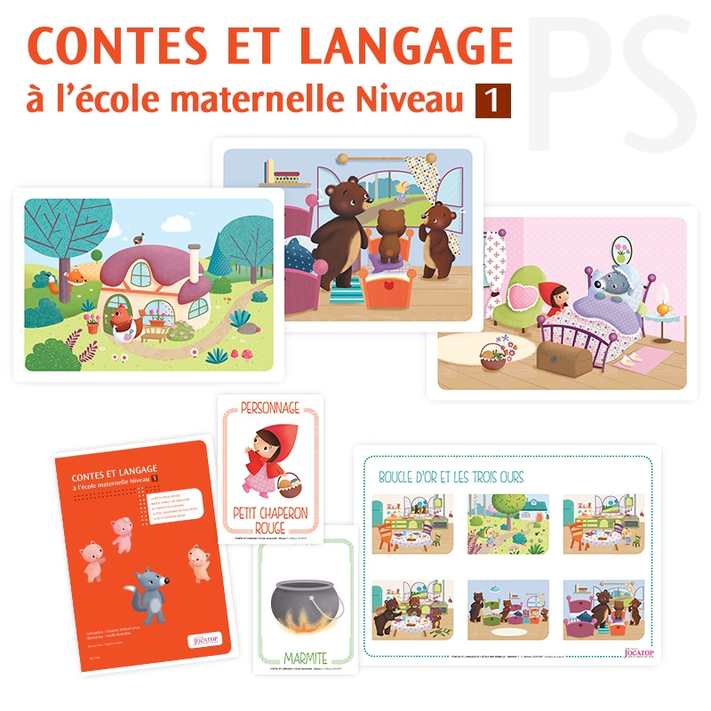 Contes et langage à l'école maternelle • PS Contes et langage à l'école maternelle • PS