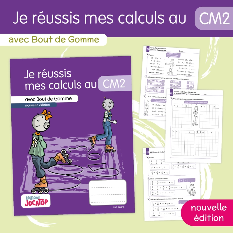 Calculs – Mathématiques – niveau CM2 – Cahier d’exercices « Je réussis mes calculs » – Jocatop