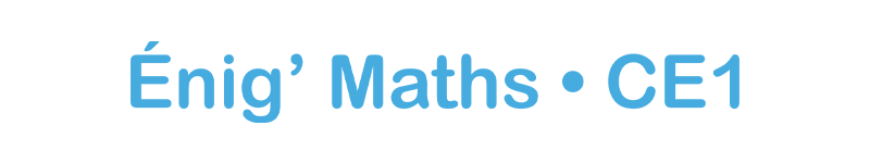 Enig'Maths CE1 - Résolution de problèmes au CE1